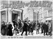 War of Wealth; the Run on the Bank.
 
Click to enter image viewer

Use the Save buttons below to save any of the available image sizes to your computer.
