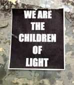We Are the Children of Light. Anonymous